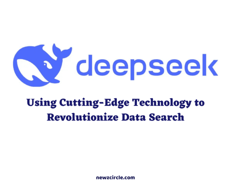 DeepSeek: Using Cutting-Edge Technology to Revolutionize Data Search