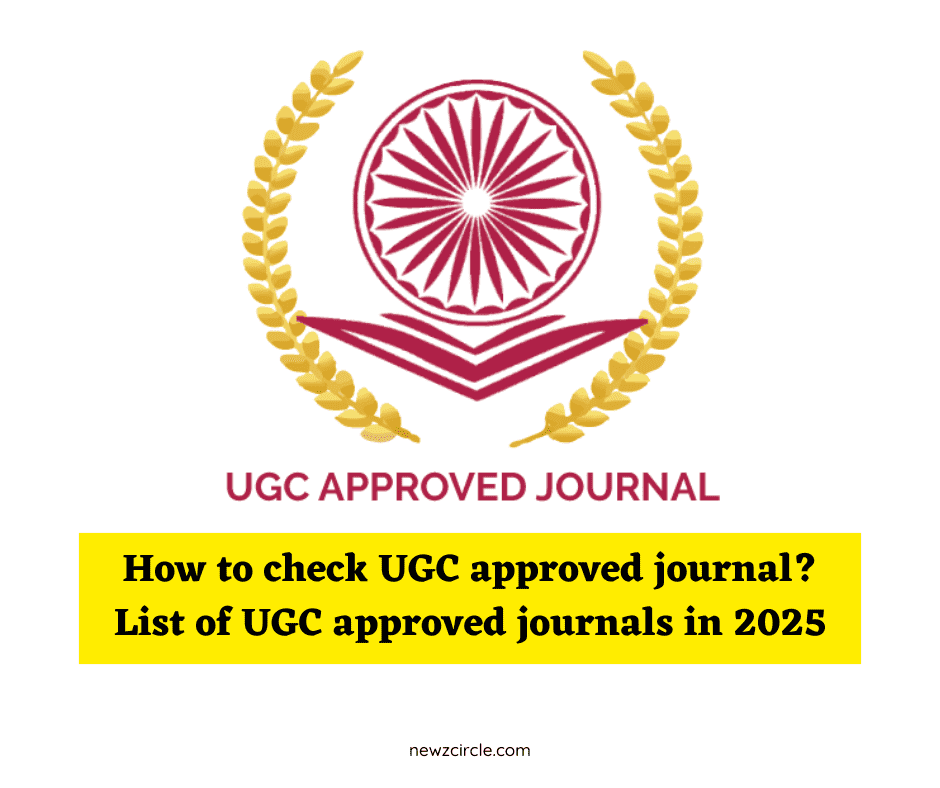 How to check UGC approved journal? List of UGC approved journals in 2025